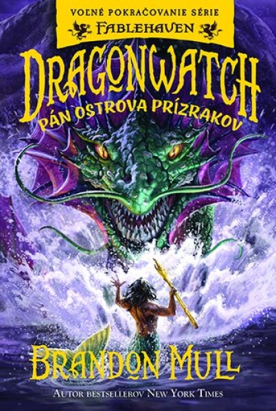 Dragonwatch Pán ostrova prízrakov - Brandon Mull