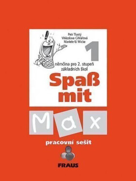 Spaß mit Max 1 - pracovní sešit - kolektiv autorů