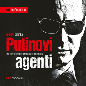 Putinovi agenti - Ondřej Kundra - audiokniha