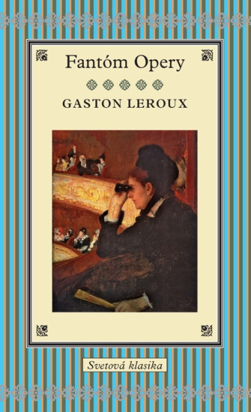 Fantóm Opery - Gaston Leroux
