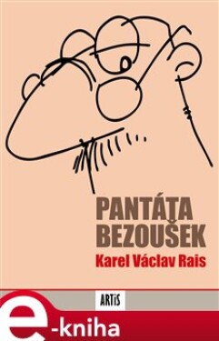 Pantáta Bezoušek - Karel V. Rais e-kniha