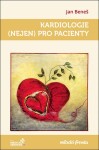 Kardiologie (nejen) pro pacienty Jan Beneš