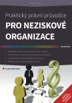 Praktický právní průvodce pro neziskové organizace - Petr Vít