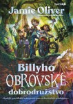 Billyho obrovské dobrodružstvo - Jamie Oliver; Mónica Armino