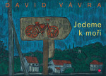 Jedeme k moři - David Vávra