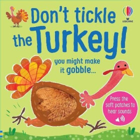 Don´t Tickle the Turkey!