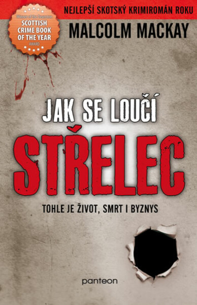 Jak se loučí střelec - Malcolm Mackay