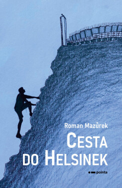 Cesta do Helsinek - Roman Mazůrek