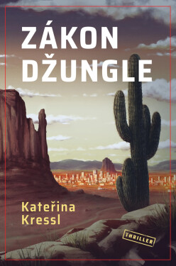Zákon džungle - Kateřina Kressl