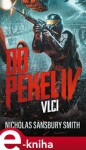 Do pekel IV: Vlci