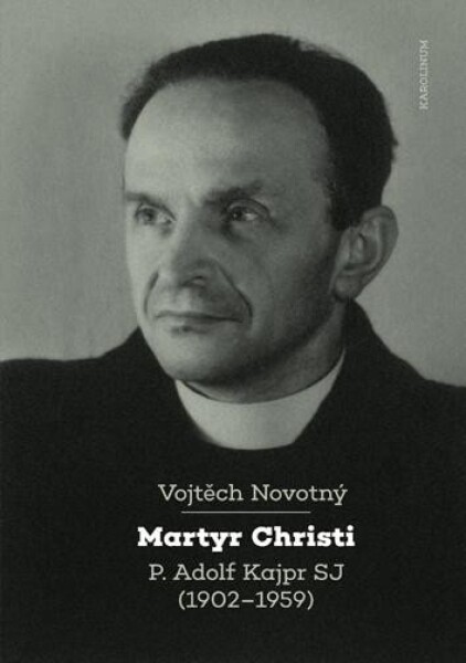 Martyr Christi Vojtěch Novotný