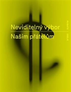 Našim přátelům - výbor Neviditelný