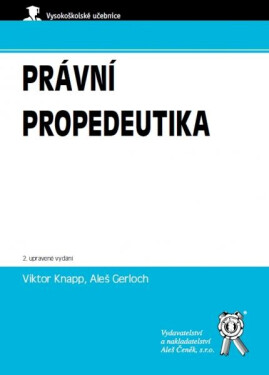 Právní propedeutika - 2. vydání - Aleš Gerloch
