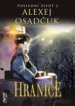 Hranice - Poslední život 2 - Alexej Osadčuk
