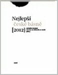 Sto nejlepších českých básní 2012 - Antonín Brousek