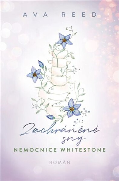 Nemocnice Whitestone: Zachráněné sny