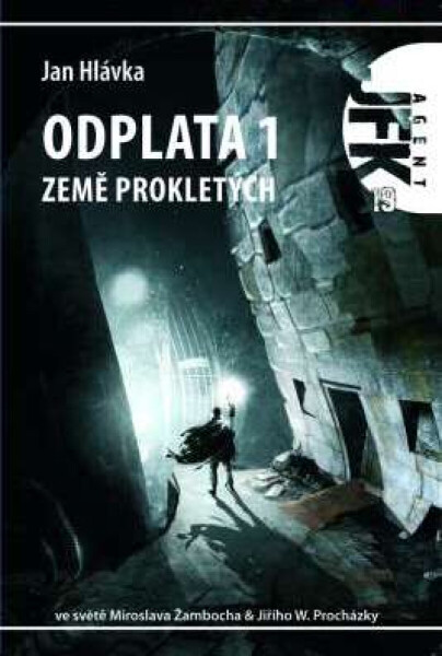 JFK 019 Odplata 1: Země prokletých - Jan Hlávka