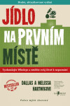 Jídlo na prvním místě - Dallas Hartwig, Melissa Hartwigová