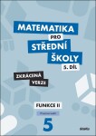 Matematika pro střední školy 5.díl Zkrácená verze