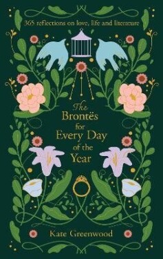 Brontes for Every Day of the Year - Kate Greenwood