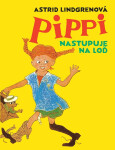 Pippi nastupuje na loď - Astrid Lindgren
