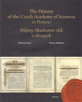 The History of The Czech Academy of Sciences in Pictures Martin Franc,