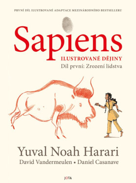 Sapiens 1 - Zrození lidstva - Yuval Noah Harari