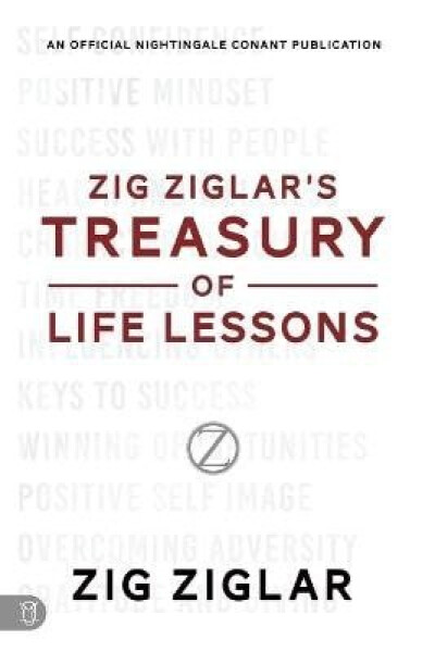 Zig Ziglar´s Treasury of Life Lessons - Zig Ziglar