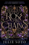 Rose in Chains - Julie Soto