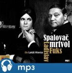 Spalovač mrtvol Ladislav Fuks