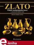 Zlato. Příběh neobyčejného kovu - 2., aktualizované a doplněné vydání - Bohumil J. Studýnka, Jan Struž e-kniha