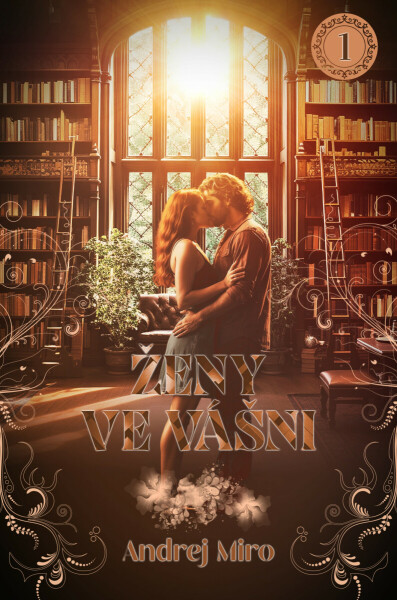 Ženy ve vášni 1 - Andrej Miro