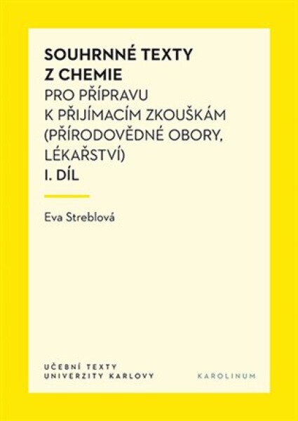 Souhrnné texty chemie pro přípravu přijímacím zkouškám díl Eva Streblová