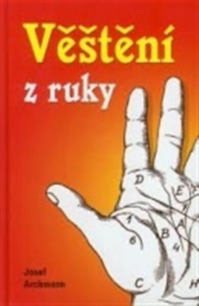 Věštění z ruky - Josef Archmann