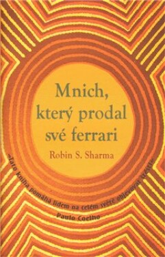 Mnich, který prodal své Ferrari Robin Sharma