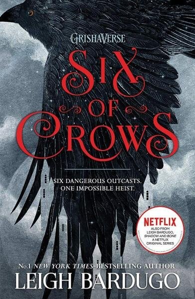 Six of Crows : Book 1 - Leigh Bardugo