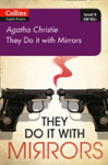They do it with Mirrors: B2+ (Agatha Christie Readers) - Agatha Christie
