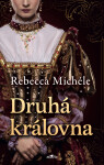 Druhá královna - Rebecca Michéle