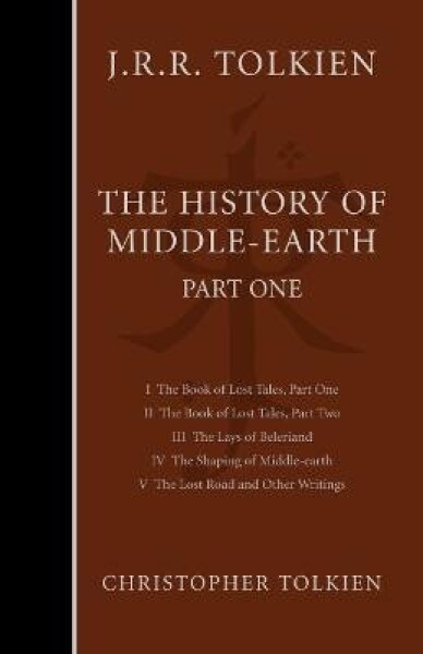 The History of Middle-earth: Part 1 - John Ronald Reuel Tolkien