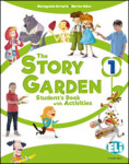The Story Garden 1 Student's & Activity Book + Lapbook digital + ELILink 2022 - Bertarini Mariagrazia; Huber Martha; Iotti Paolo
