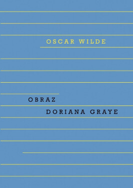 Obraz Doriana Graye - Oscar Wilde