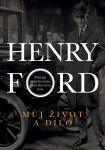Můj život a dílo - Henry Ford