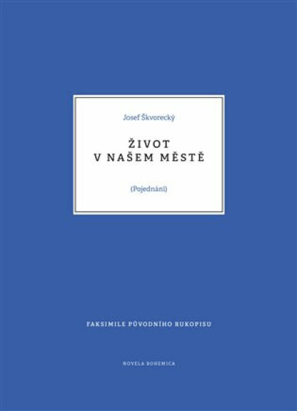 Život v našem městě - Josef Škvorecký