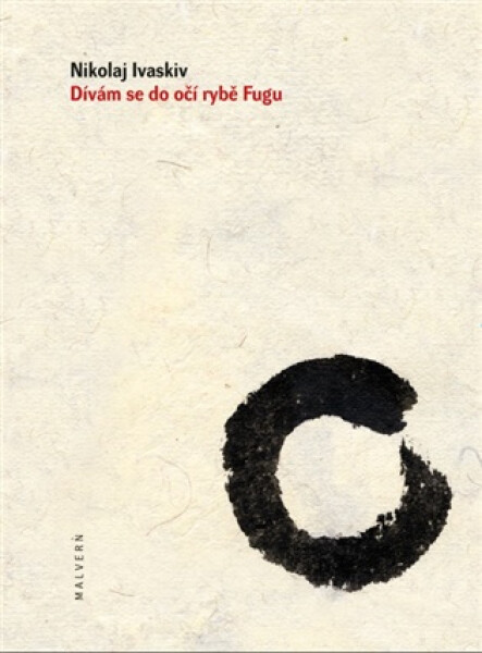 Dívám se do očí rybě Fugu - Nikolaj Ivaskiv