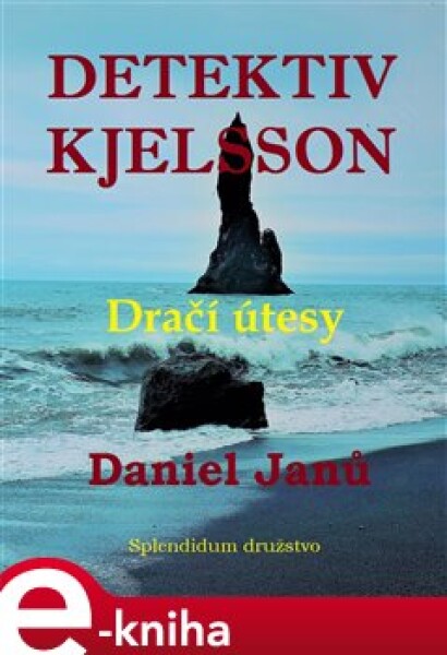 Dračí útesy. Detektiv Kjelsson - Daniel Janů e-kniha