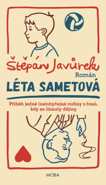 Léta sametová - Štěpán Javůrek