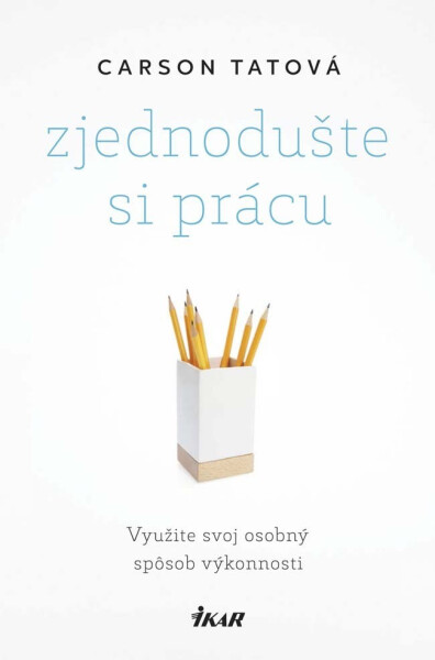 Zjednodušte si prácu - Carson Tate