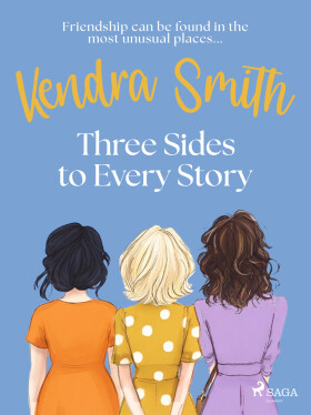 Three Sides to Every Story - Kendra Smith