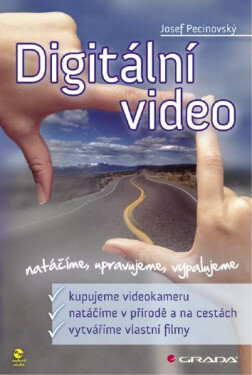 Digitální video - Josef Pecinovský
