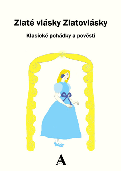 Zlaté vlásky Zlatovlásky - Dvě Terezi A p.Kučera